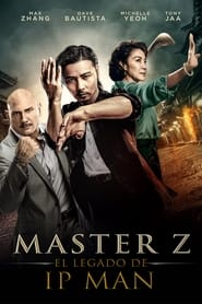 Master Z: The Ip Man Legacy (2018)