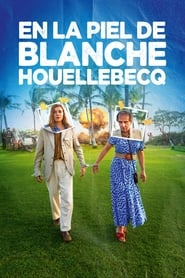 Dans la peau de Blanche Houellebecq (2024)