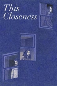 This Closeness (2023)