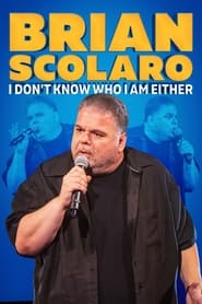 Brian Scolaro: I Don’t Know Who I Am Either (2024)